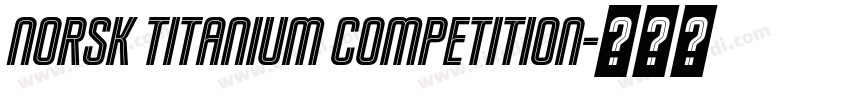 norsk titanium competition字体转换